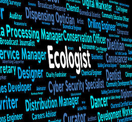 Image showing Ecologist Job Represents Occupation Environment And Employment