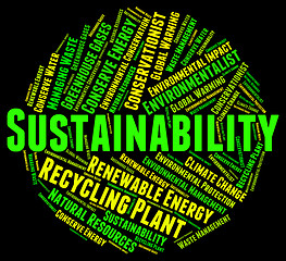 Image showing Sustainability Word Indicates Sustainable Recycling And Conserve