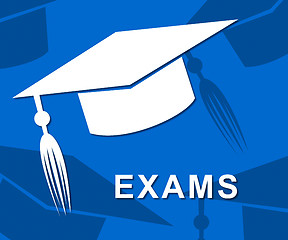 Image showing Exams Mortarboard Represents Test Bachelor And Graduating