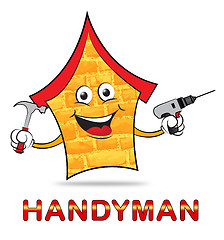 Image showing Handyman House Represents Home Improvement And Apartment