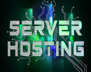 Image showing Server Hosting Means Computer Servers And Connectivity