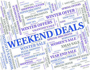 Image showing Weekend Deals Indicates Trade Weekends And Word