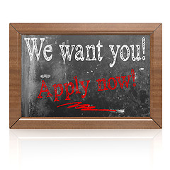 Image showing We want you Apply now text written on blackboard