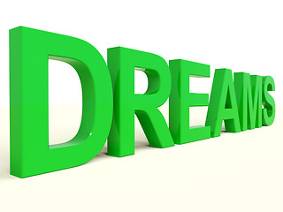 Image showing Dreams Word In Green Representing Hopes And Visions