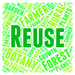 Image showing Reuse Word Represents Go Green And Recyclable