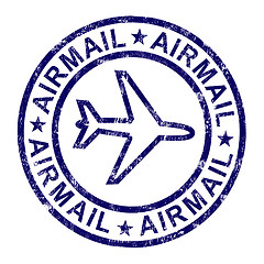 Image showing Airmail Stamp Shows International Mail Delivery