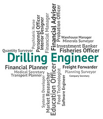 Image showing Drilling Engineer Shows Oil Well And Career
