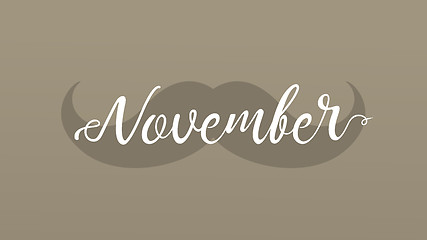 Image showing Moustache and hand lettered phrase November.