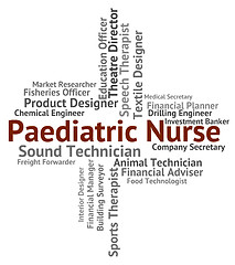 Image showing Paediatric Nurse Represents Text Carer And Paediatrician