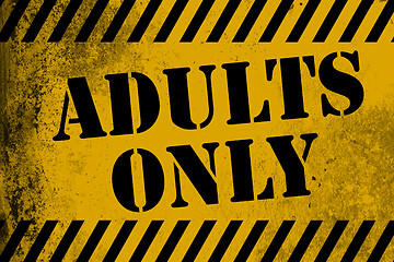 Image showing Adults only sign yellow with stripes