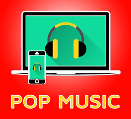 Image showing Pop Music Shows Popular Tracks 3d Illustration