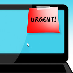 Image showing Urgent On Laptop Shows Immediate Priority 3d Illustration