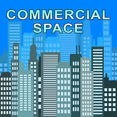 Image showing Commercial Space Describes Real Estate Offices 3d Illustration