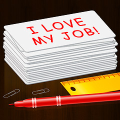 Image showing Love My Job Means Great Career 3d Illustration