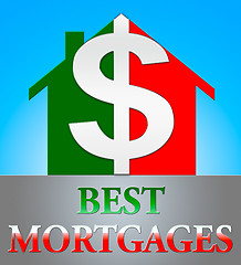 Image showing Best Mortgage Represents Real Estate 3d Illustration