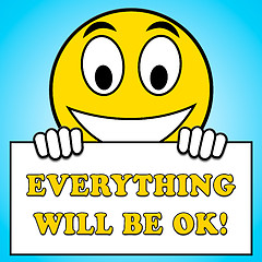 Image showing Everything Will Be Ok Sign 3d Illustration