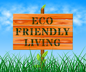 Image showing Eco Friendly Living Means Green Life 3d Illustration