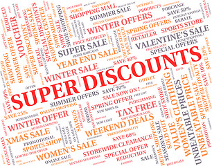 Image showing Super Discounts Represents Good Reduction And Save