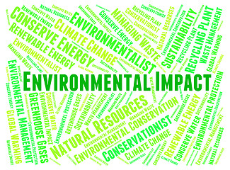 Image showing Environmental Impact Shows Words Earth And Environmentally