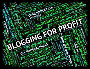 Image showing Blogging For Profit Means Word Revenue And Growth