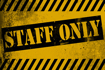 Image showing Staff only sign yellow with stripes