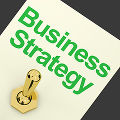 Image showing Business Strategy Switch Showing Vision And Motivation\r