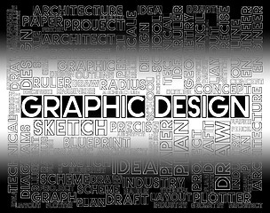 Image showing Graphic Design Means Illustrative Creation And Idea