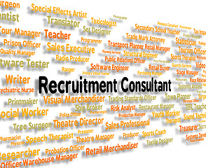 Image showing Recruitment Consultant Means Guide Words And Text