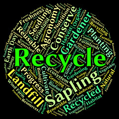 Image showing Recycle Word Shows Earth Friendly And Recyclable