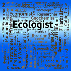 Image showing Ecologist Job Indicates Hiring Ecology And Words