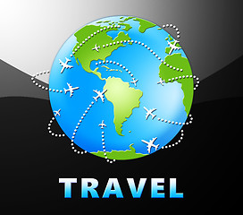 Image showing Travel Globe Indicates Tours And Trips 3d Illustration