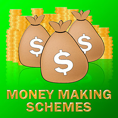 Image showing Money Making Schemes Means make Dollars 3d Illustration