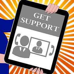 Image showing Get Support Tablet Shows Online Assistance 3d Illustration