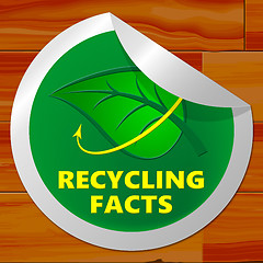 Image showing Recycling Facts Showing Recycle Info 3d Illustration