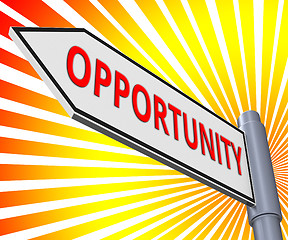 Image showing Opportunity Sign Displaying Business Possibilities 3d Illustrati