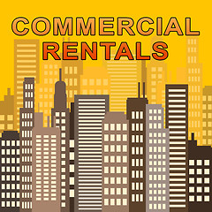 Image showing Commercial Rentals Describes Real Estate Offices 3d Illustration