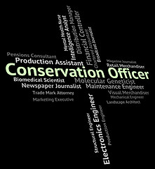 Image showing Conservation Officer Means Go Green And Administrators