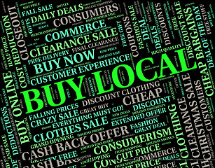 Image showing Buy Local Means Bought Near And Retail