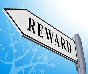 Image showing Reward Sign Representing Rewards Benefits 3d Illustration