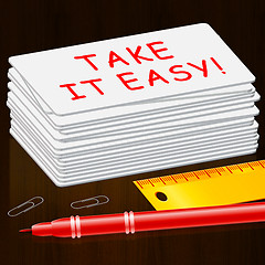 Image showing Take It Easy Cards Indicates Relax 3d Illustration