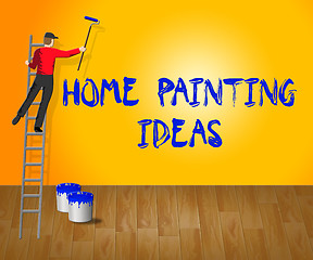 Image showing Home Painting Ideas Shows House Paint 3d Illustration