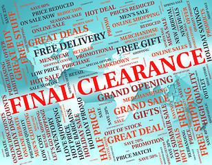 Image showing Final Clearance Indicates Discounts Ending And Closeout