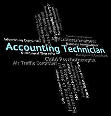 Image showing Accounting Technician Indicates Balancing The Books And Accounta