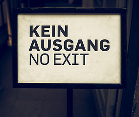 Image showing Vintage looking Kein Ausgang sign meaning No exit