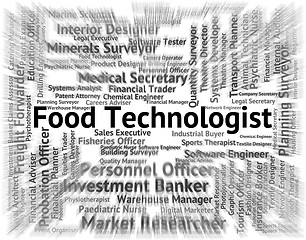 Image showing Food Technologist Means Eat Occupation And Hire