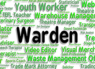 Image showing Warden Job Indicates Occupations Position And Steward