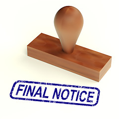 Image showing Final Notice Rubber Stamp Shows Outstanding Payments Due