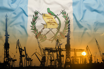 Image showing Industrial concept with Guatemala flag at sunset