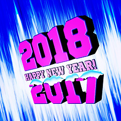 Image showing Congratulations on the New Year 2018, which goes after 2017. Vector New Year\'s figures with snow-covered and frozen edges.