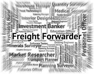 Image showing Freight Forwarder Represents Occupation Hire And Forwarders